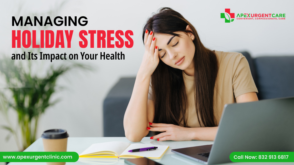 Managing Holiday Stress and Its Impact on Your Health