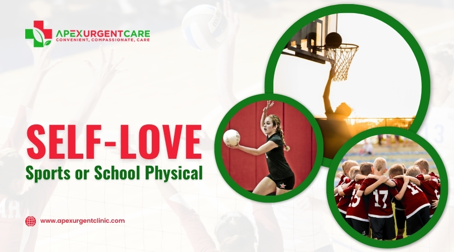 Self-Love: Sports or School Physical