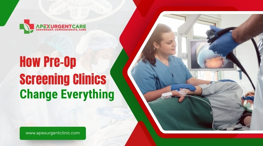 How Pre-Op Screening Clinics Change Everything