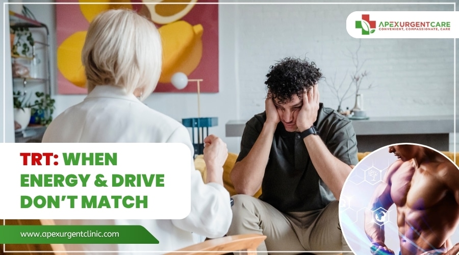 TRT: When Energy and Drive Don’t Match