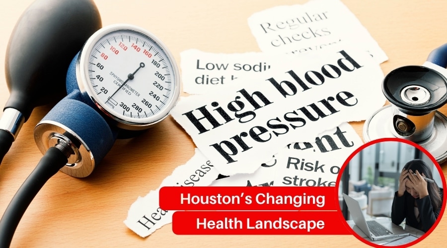 Houston’s Changing Health Landscape
