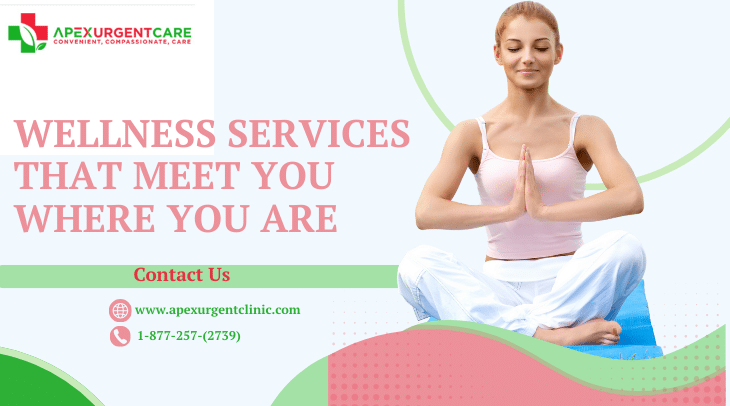 Wellness Services That Meet You Where You Are