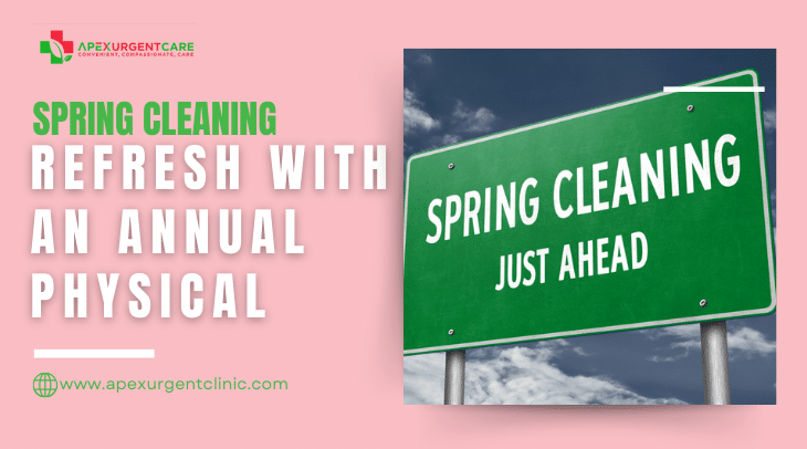 Spring Cleaning: Refresh with an Annual Physical