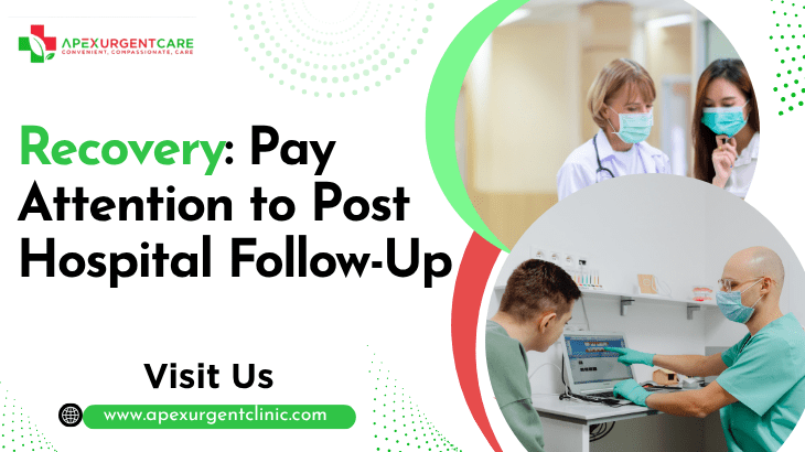 Recovery: Pay Attention to Post-Hospital Follow-Up